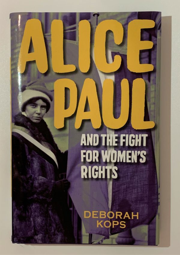 Alice Paul and the Fight for Women’s Rights