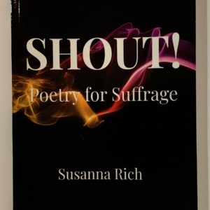 SHOUT! Poetry for Suffrage