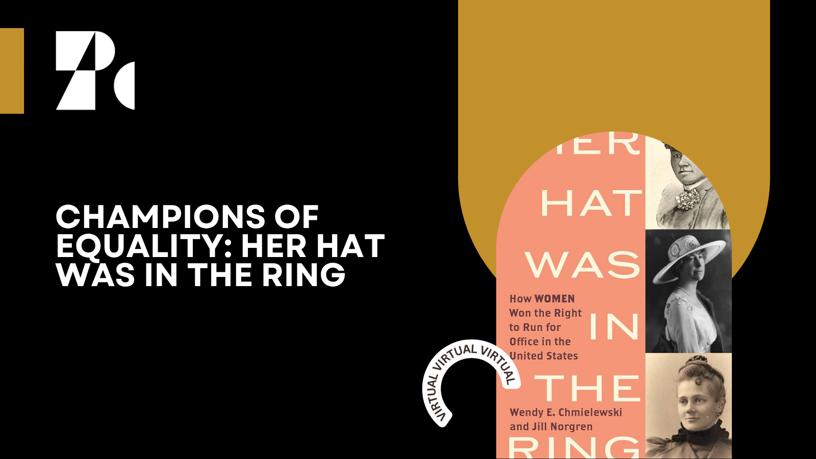 Champions of Equality: Her Hat Was in the Ring
